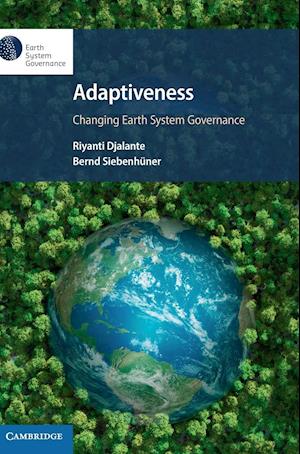 Adaptiveness: Changing Earth System Governance