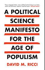 A Political Science Manifesto for the Age of Populism