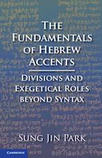 The Fundamentals of Hebrew Accents