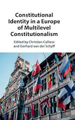 Constitutional Identity in a Europe of Multilevel Constitutionalism