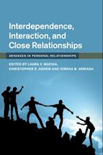 Interdependence, Interaction, and Close Relationships