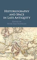Historiography and Space in Late Antiquity