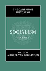 The Cambridge History of Socialism: Volume 1