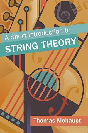 A Short Introduction to String Theory