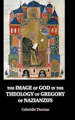 The Image of God in the Theology of Gregory of Nazianzus