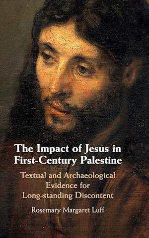 The Impact of Jesus in First-Century Palestine