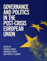 Governance and Politics in the Post-Crisis European Union