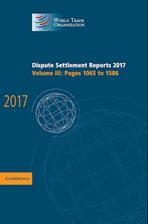 Dispute Settlement Reports 2017: Volume 3, Pages 1065 to 1586