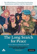 The Long Search for Peace: Volume 1, The Official History of Australian Peacekeeping, Humanitarian and Post-Cold War Operations