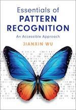 Essentials of Pattern Recognition