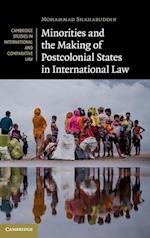 Minorities and the Making of Postcolonial States in International Law