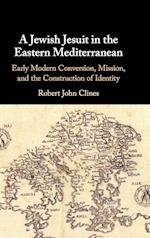 A Jewish Jesuit in the Eastern Mediterranean