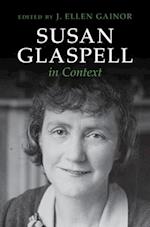 Susan Glaspell in Context