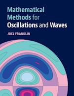 Mathematical Methods for Oscillations and Waves