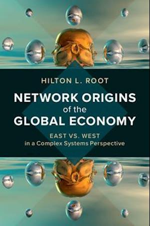 Network Origins of the Global Economy