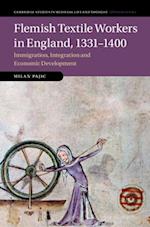 Flemish Textile-workers in England, 1331–1400