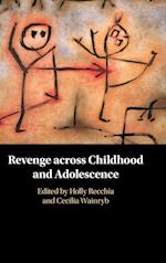 Revenge across Childhood and Adolescence