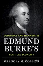 Commerce and Manners in Edmund Burke's Political Economy