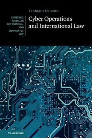 Cyber Operations and International Law