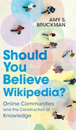 Should You Believe Wikipedia?