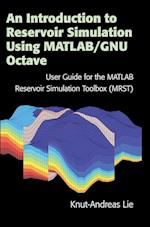 An Introduction to Reservoir Simulation Using MATLAB/GNU Octave