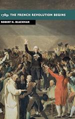 1789: The French Revolution Begins