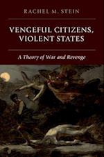 Vengeful Citizens, Violent States