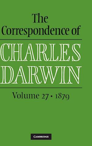 The Correspondence of Charles Darwin: Volume 27, 1879