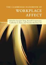 The Cambridge Handbook of Workplace Affect