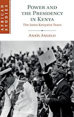Power and the Presidency in Kenya