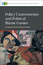 Policy Controversies and Political Blame Games
