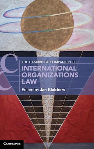 The Cambridge Companion to International Organizations Law