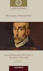 The Letters of Paul de Foix, French Ambassador at the Court of Elizabeth I, 1562–66