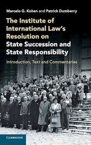 The Institute of International Law's Resolution on State Succession and State Responsibility