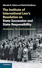 The Institute of International Law's Resolution on State Succession and State Responsibility