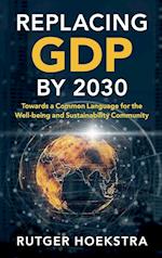 Replacing GDP by 2030