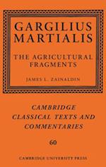 Gargilius Martialis: The Agricultural Fragments