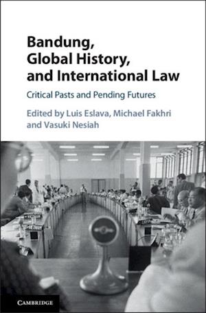 Bandung, Global History, and International Law