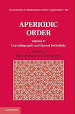 Aperiodic Order: Volume 2, Crystallography and Almost Periodicity