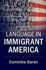 Language in Immigrant America