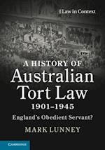 History of Australian Tort Law 1901-1945