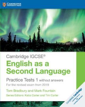 Cambridge IGCSE (R) English as a Second Language Practice Tests 1 without Answers