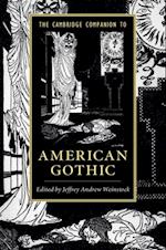 Cambridge Companion to American Gothic