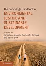 Cambridge Handbook of Environmental Justice and Sustainable Development