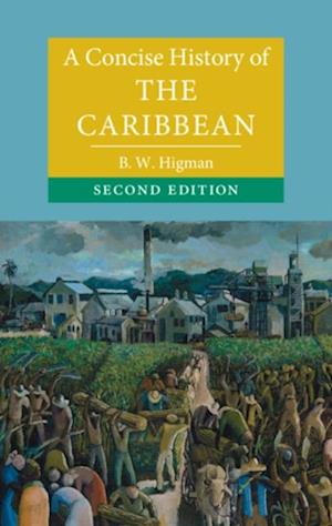 Concise History of the Caribbean