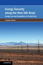 Energy Security along the New Silk Road
