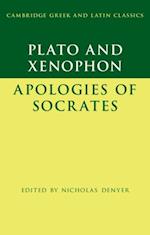 Plato: The Apology of Socrates and Xenophon: The Apology of Socrates