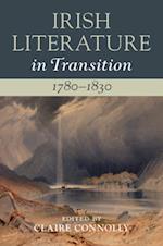 Irish Literature in Transition, 1780-1830: Volume 2