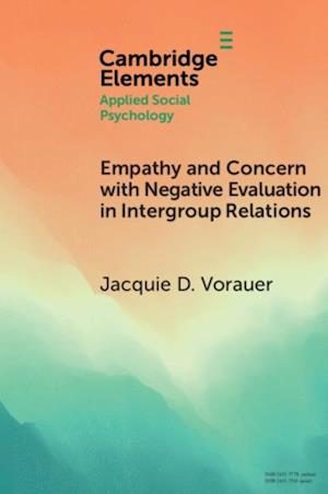 Empathy and Concern with Negative Evaluation in Intergroup Relations