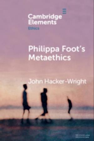 Philippa Foot's Metaethics
